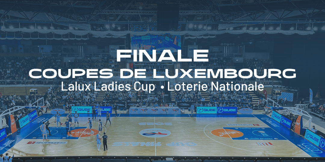 Finales Coupe de Luxembourg de Basketball