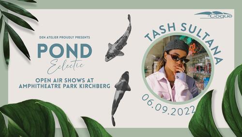 Tash Sultana, POND Eclectic 2022